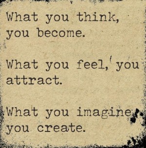 what you think you become
